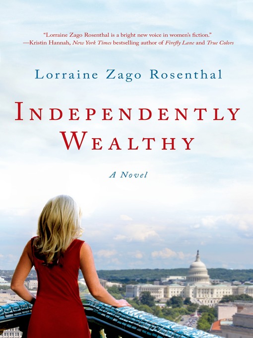 Title details for Independently Wealthy by Lorraine Zago Rosenthal - Available